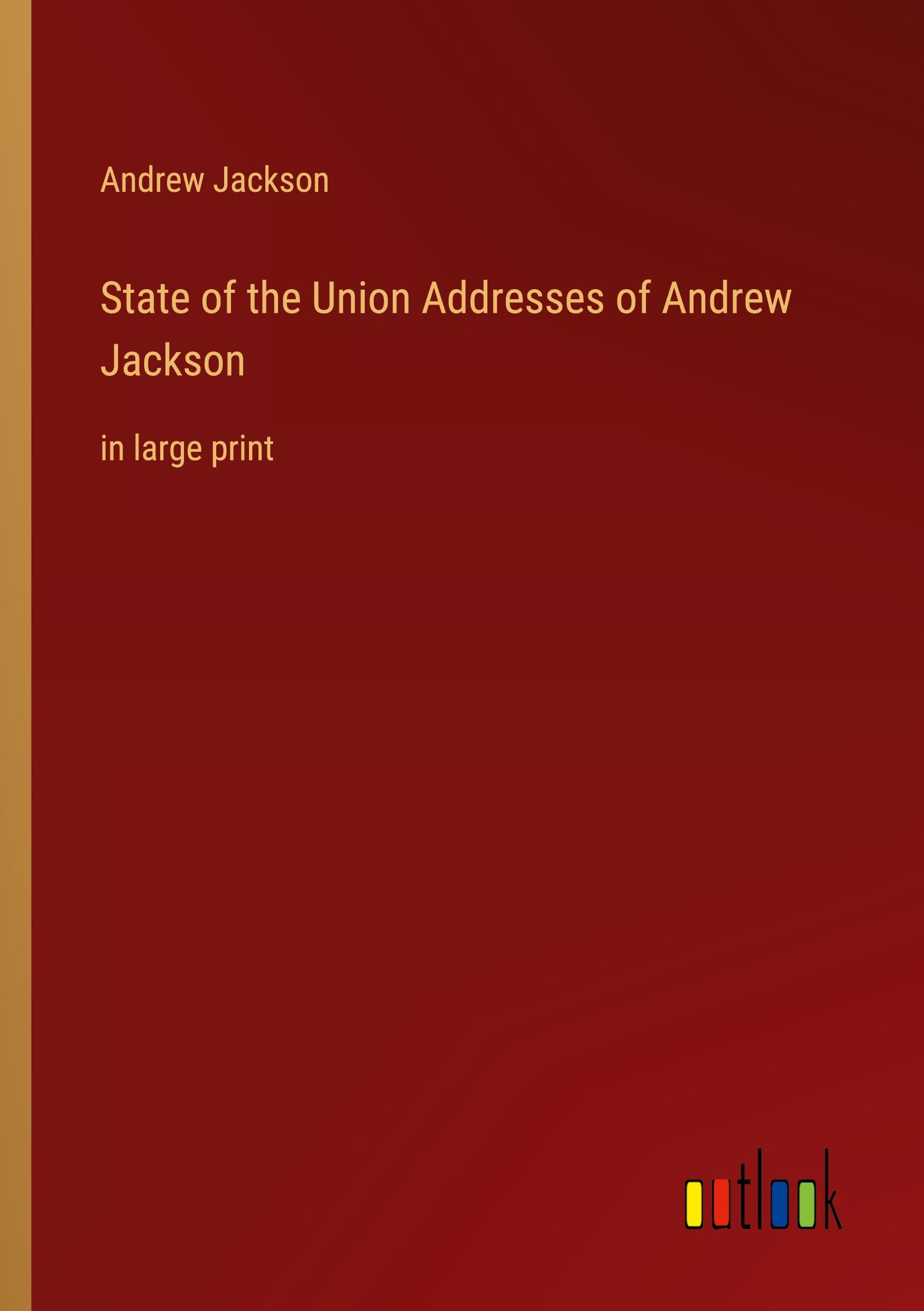 Vorderes Coverbild State of the Union Addresses of Andrew Jackson