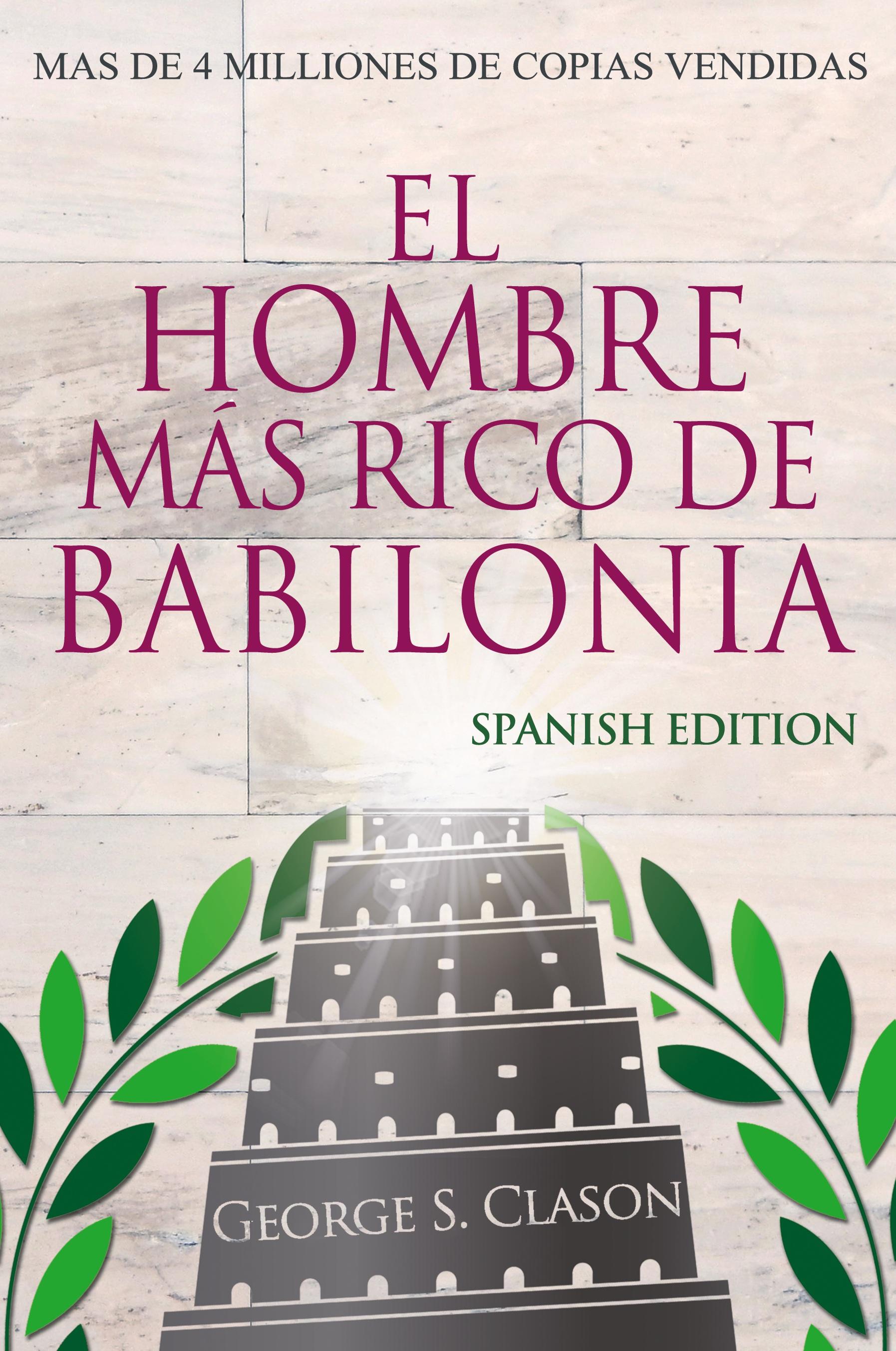 Vorderes Coverbild El Hombre Más Rico De Babilonia - Richest Man In Babylon - Spanish Edition