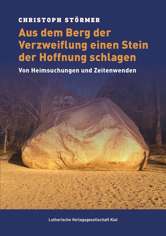 Vorderes Coverbild Aus dem Berg der Verzweiflung einen Stein der Hoffnung schlagen