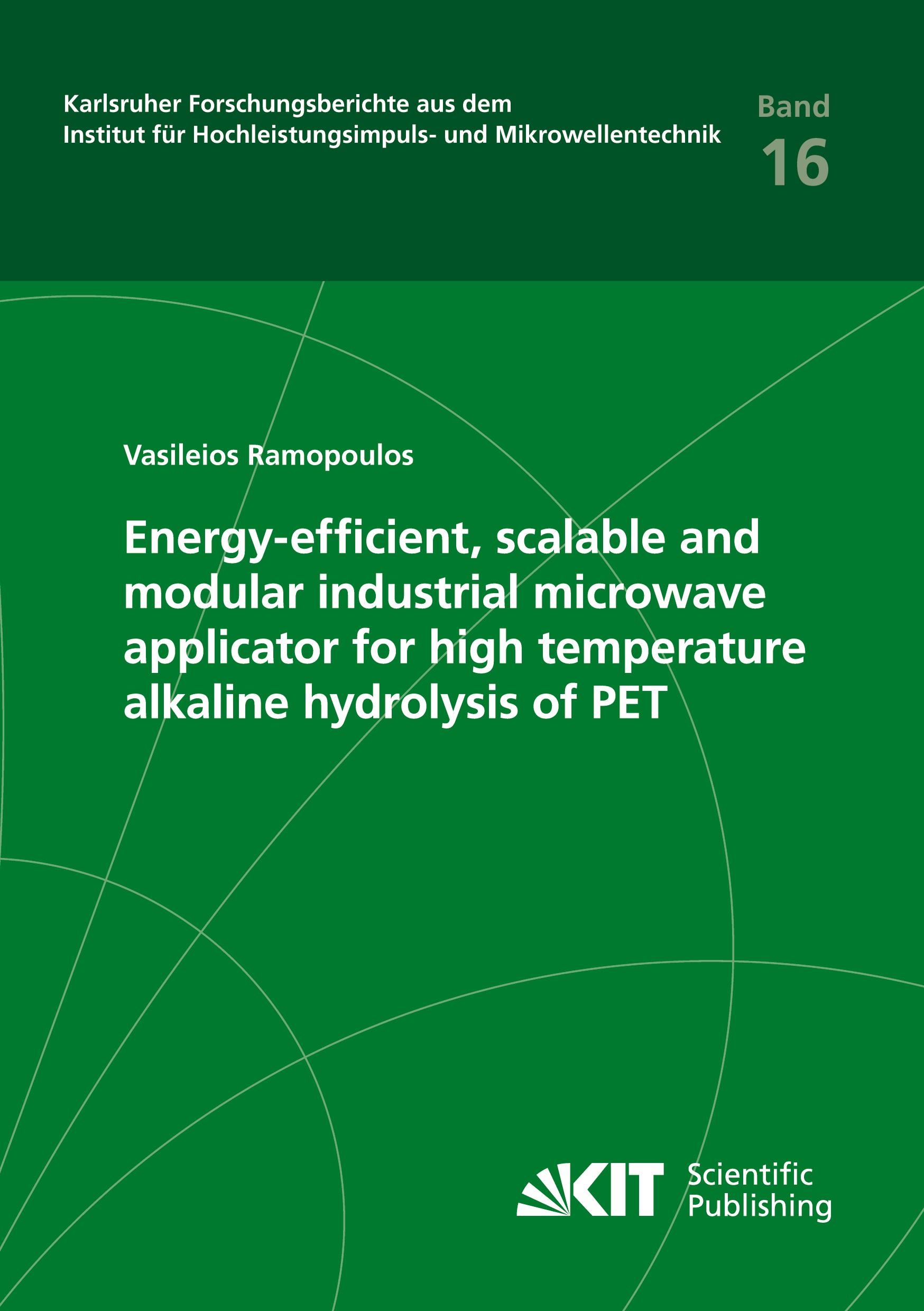 Vorderes Coverbild Energy-efficient, scalable and modular industrial microwave applicator for high temperature alkaline hydrolysis of PET