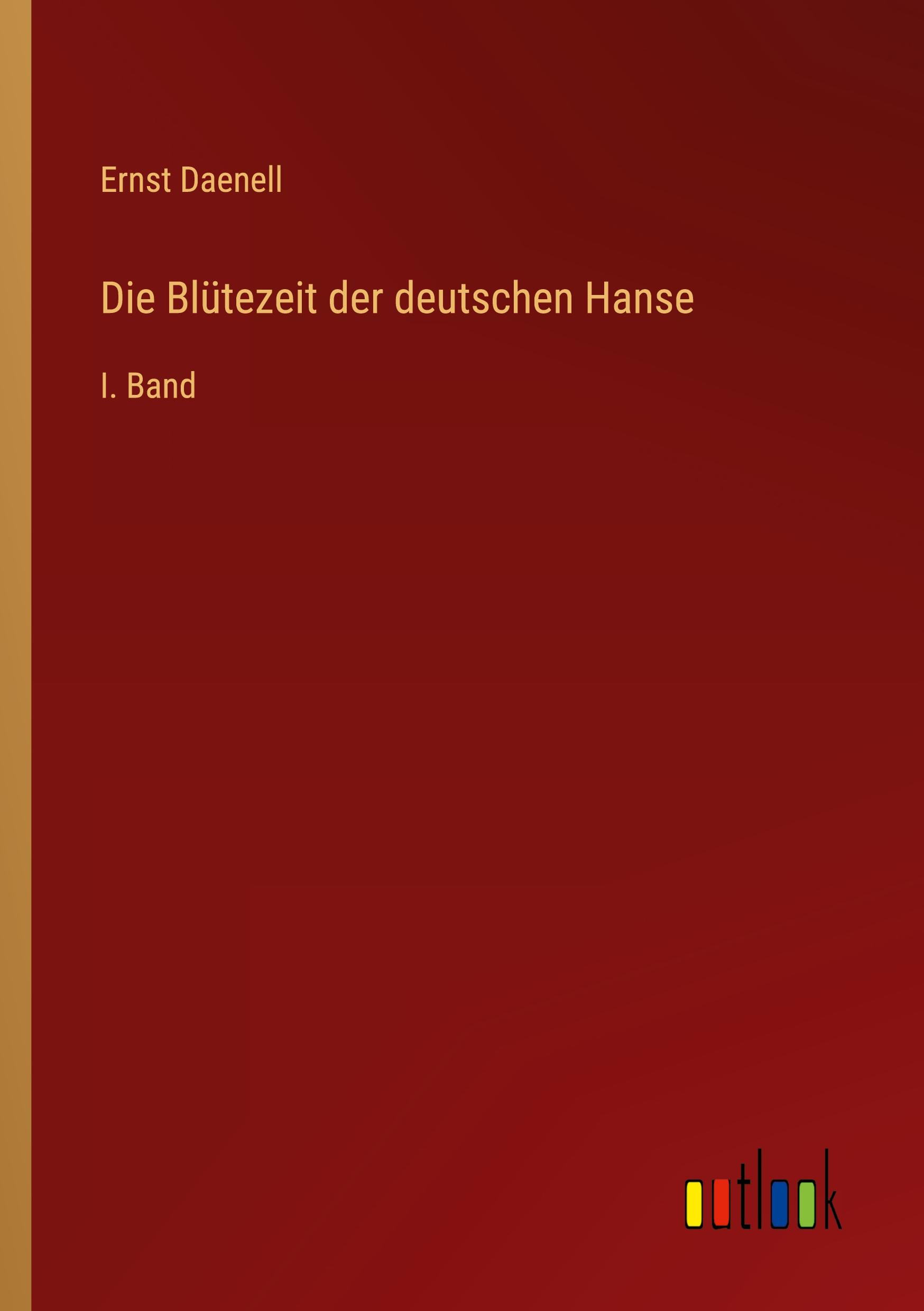 Vorderes Coverbild Die Blütezeit der deutschen Hanse