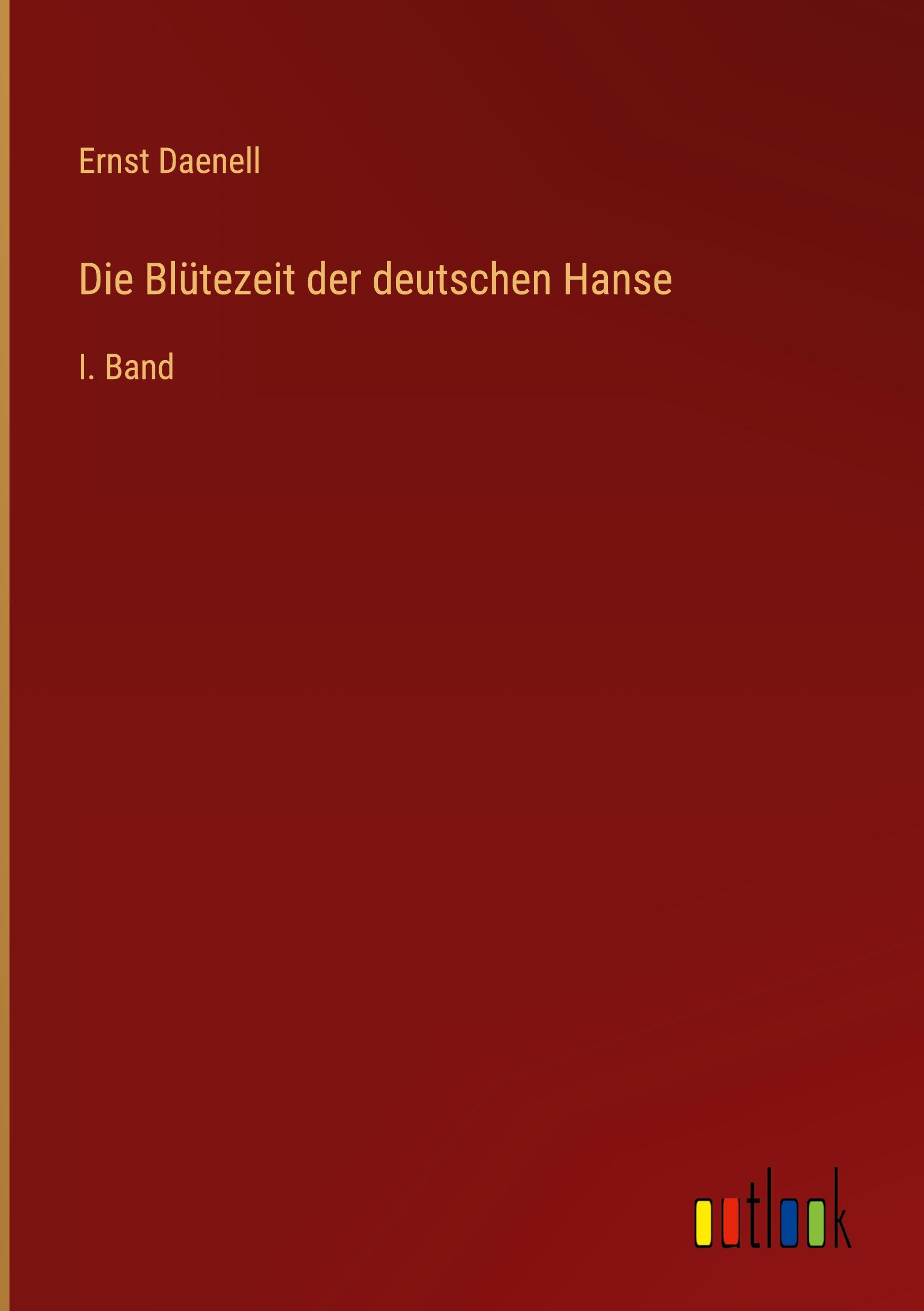 Vorderes Coverbild Die Blütezeit der deutschen Hanse