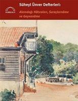 Vorderes Coverbild Süheyl Ünver Defterleri Alemdagi Hatiralari, Saraclarname ve Geyvename