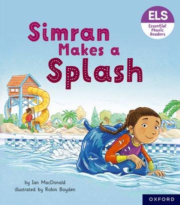 Vorderes Coverbild Essential Letters and Sounds: Essential Phonic Readers: Oxford Reading Level 5: Simran Makes a Splash