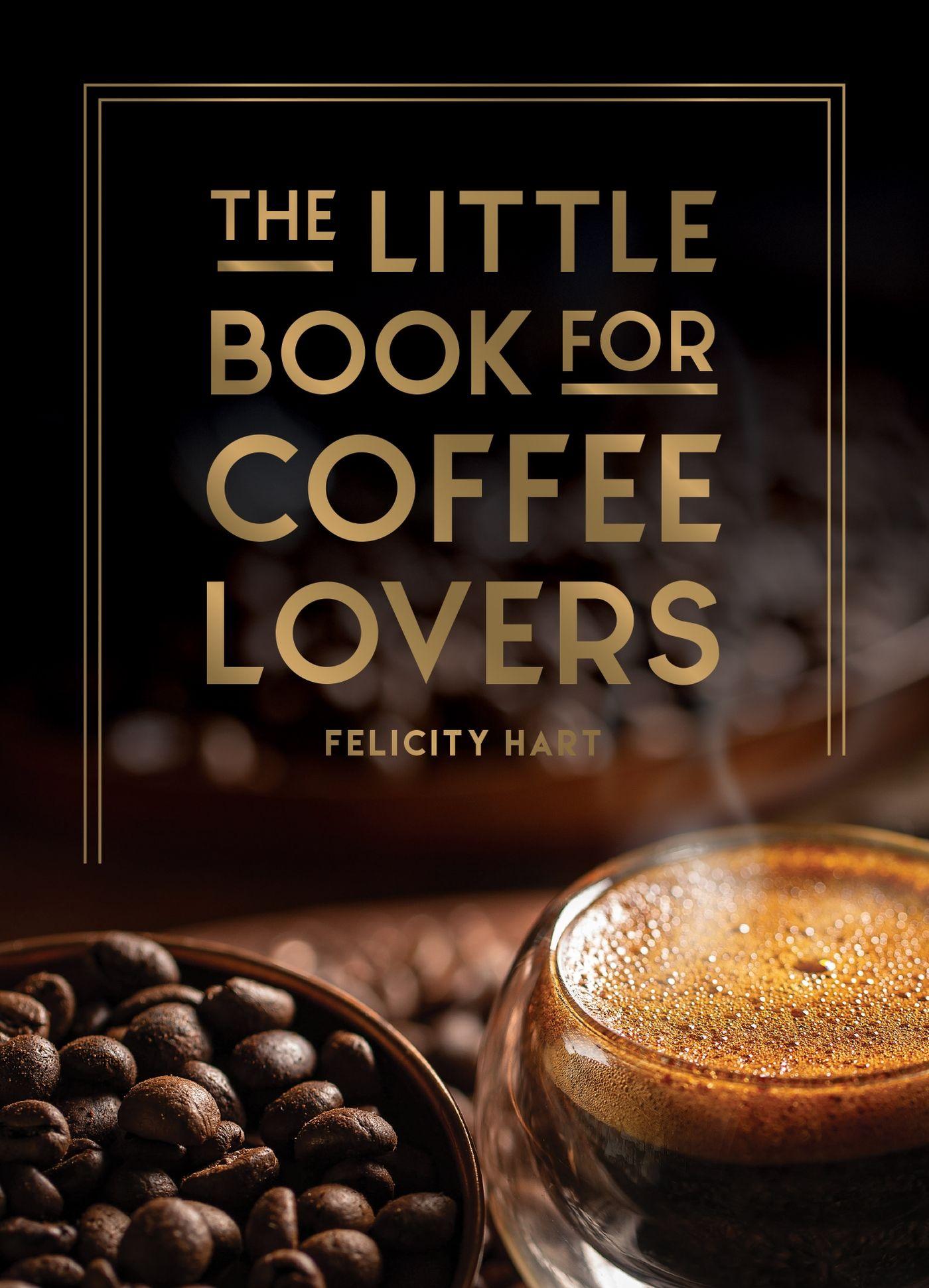 Vorderes Coverbild The Little Book for Coffee Lovers
