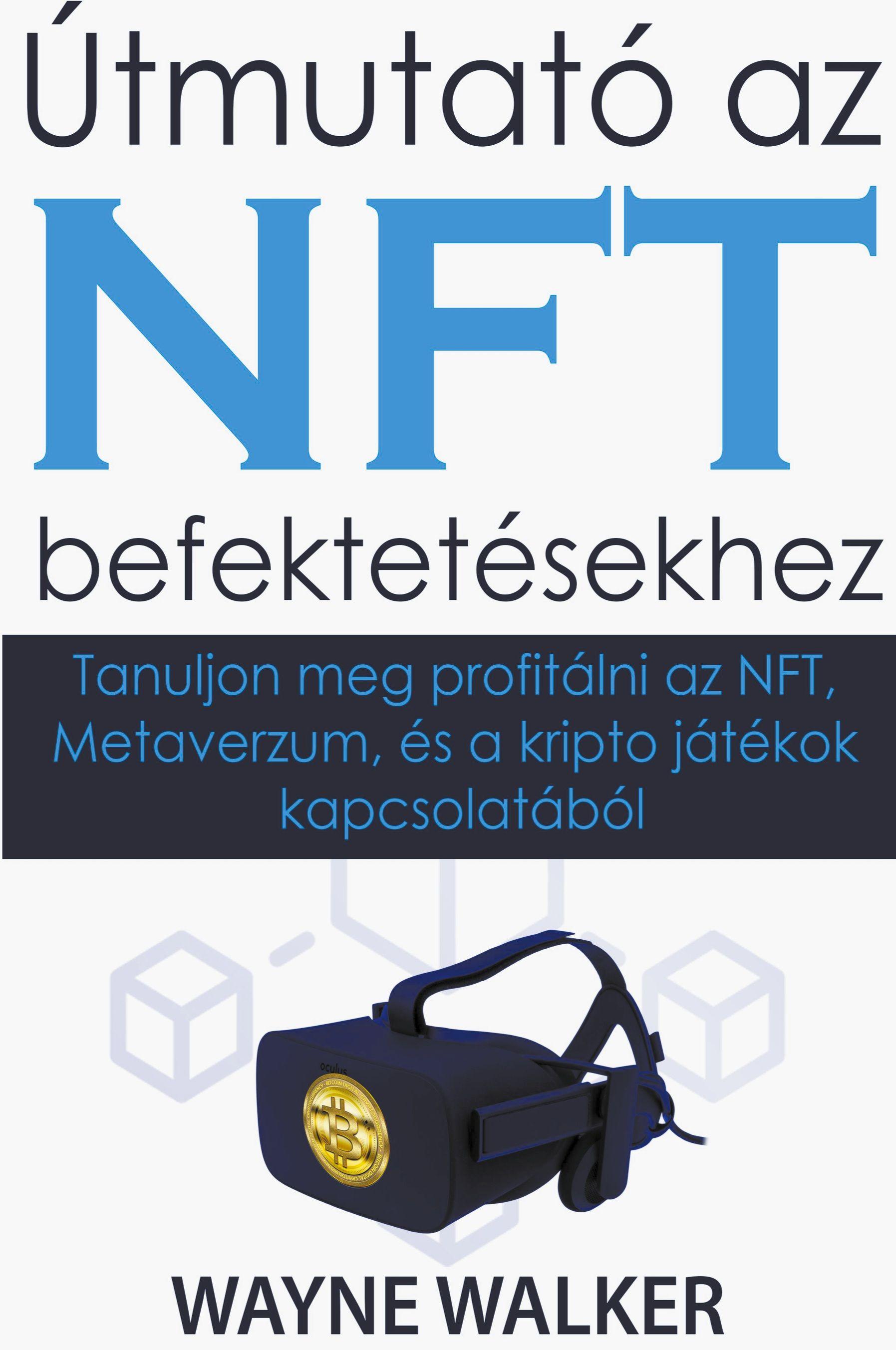 Vorderes Coverbild Útmutató az NFT befektetésekhez