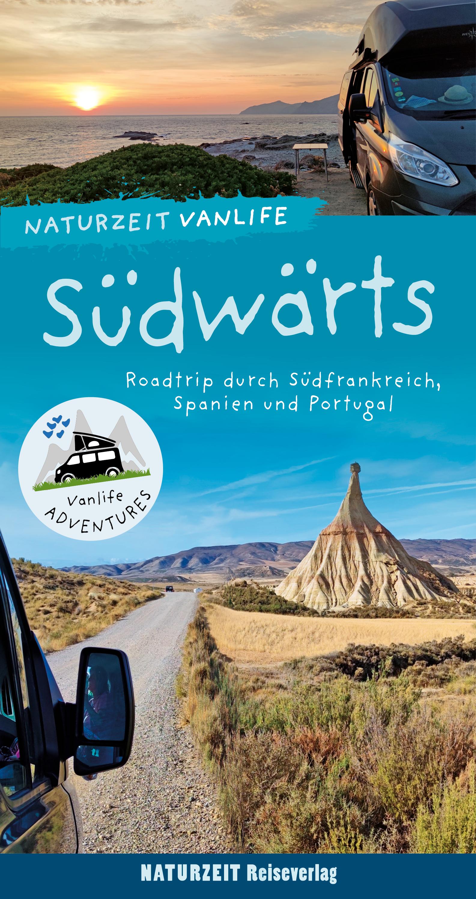 Vorderes Coverbild Naturzeit Vanlife: Südwärts