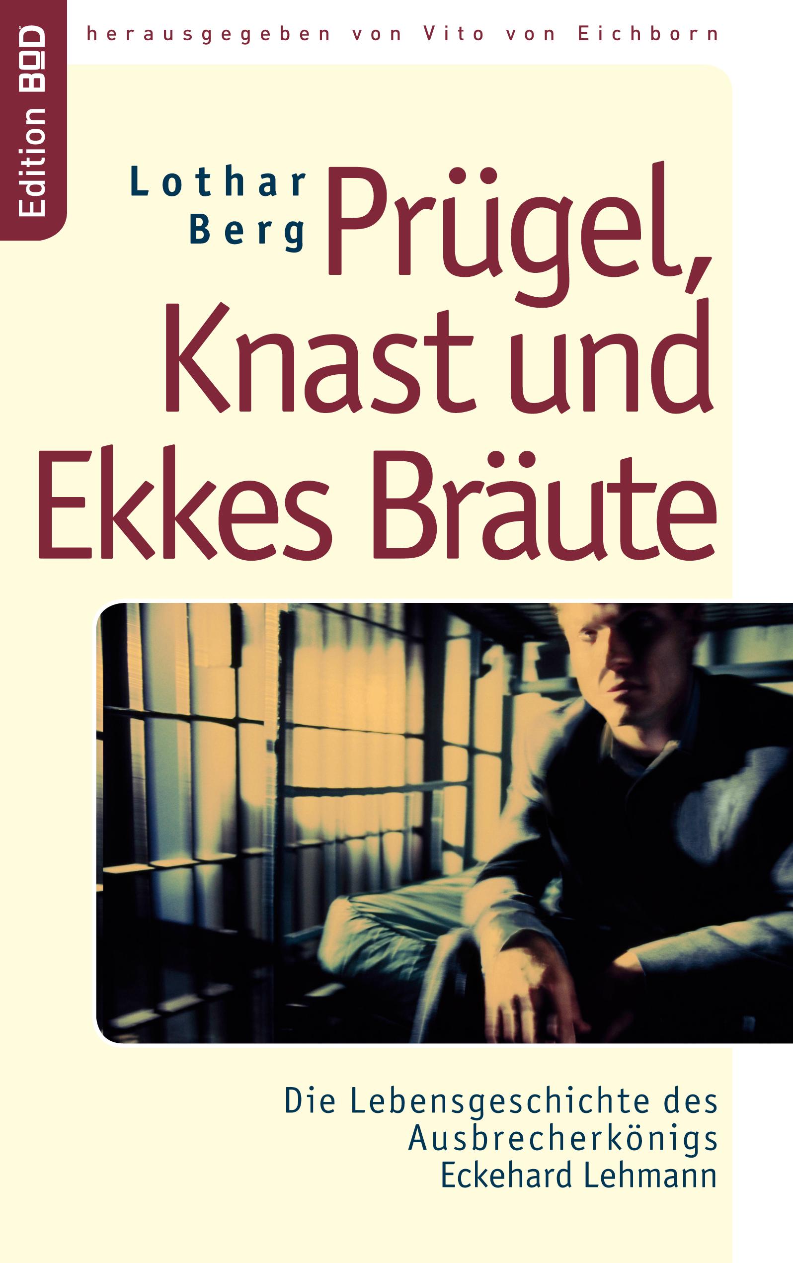 Vorderes Coverbild Prügel, Knast und Ekkes Bräute