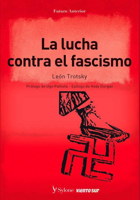 Vorderes Coverbild La lucha contra el fascismo : el proletariado y la revolución