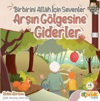 Vorderes Coverbild Birbirini Allah icin Sevenler Arsin Gölgesine Giderler
