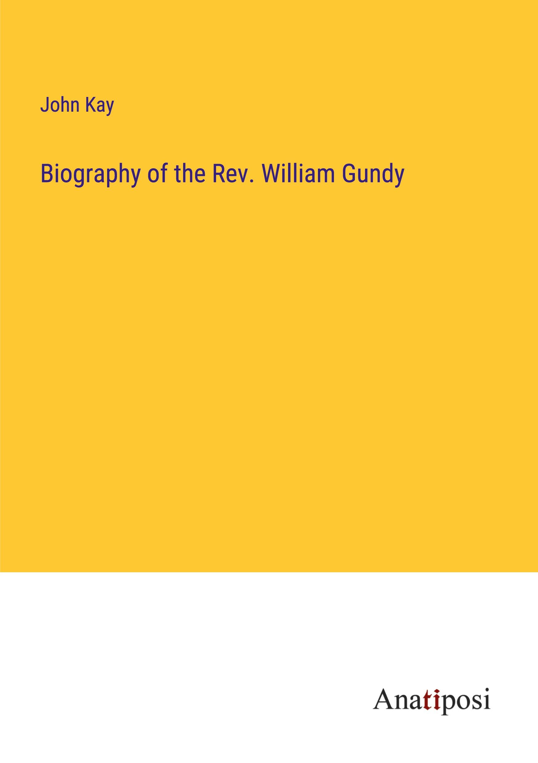 Vorderes Coverbild Biography of the Rev. William Gundy