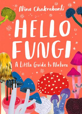 Vorderes Coverbild Little Guides to Nature: Hello Fungi