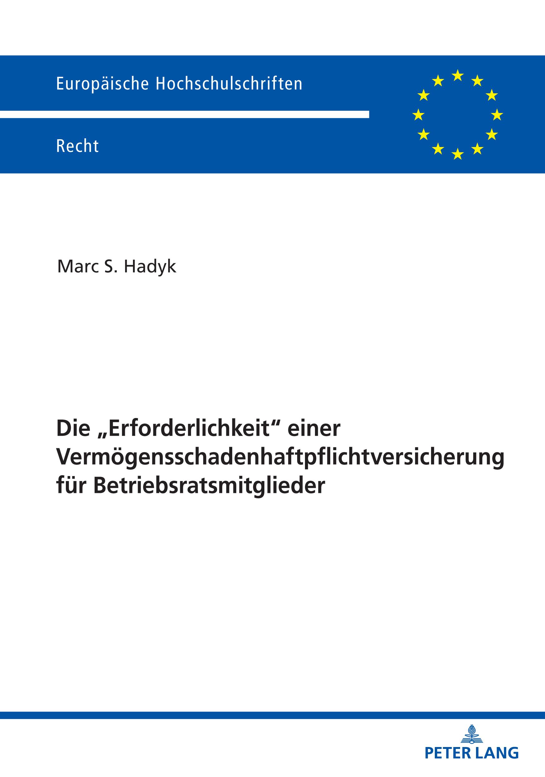 Vorderes Coverbild Die "Erforderlichkeit" einer Vermögensschadenhaftpflichtversicherung  für Betriebsratsmitglieder