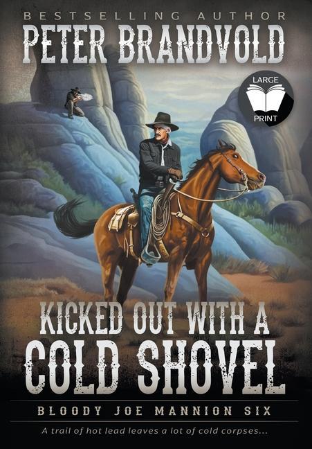 Vorderes Coverbild Kicked Out With A Cold Shovel