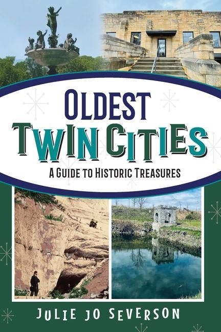 Vorderes Coverbild Oldest Twin Cities: A Guide to Historic Treasures