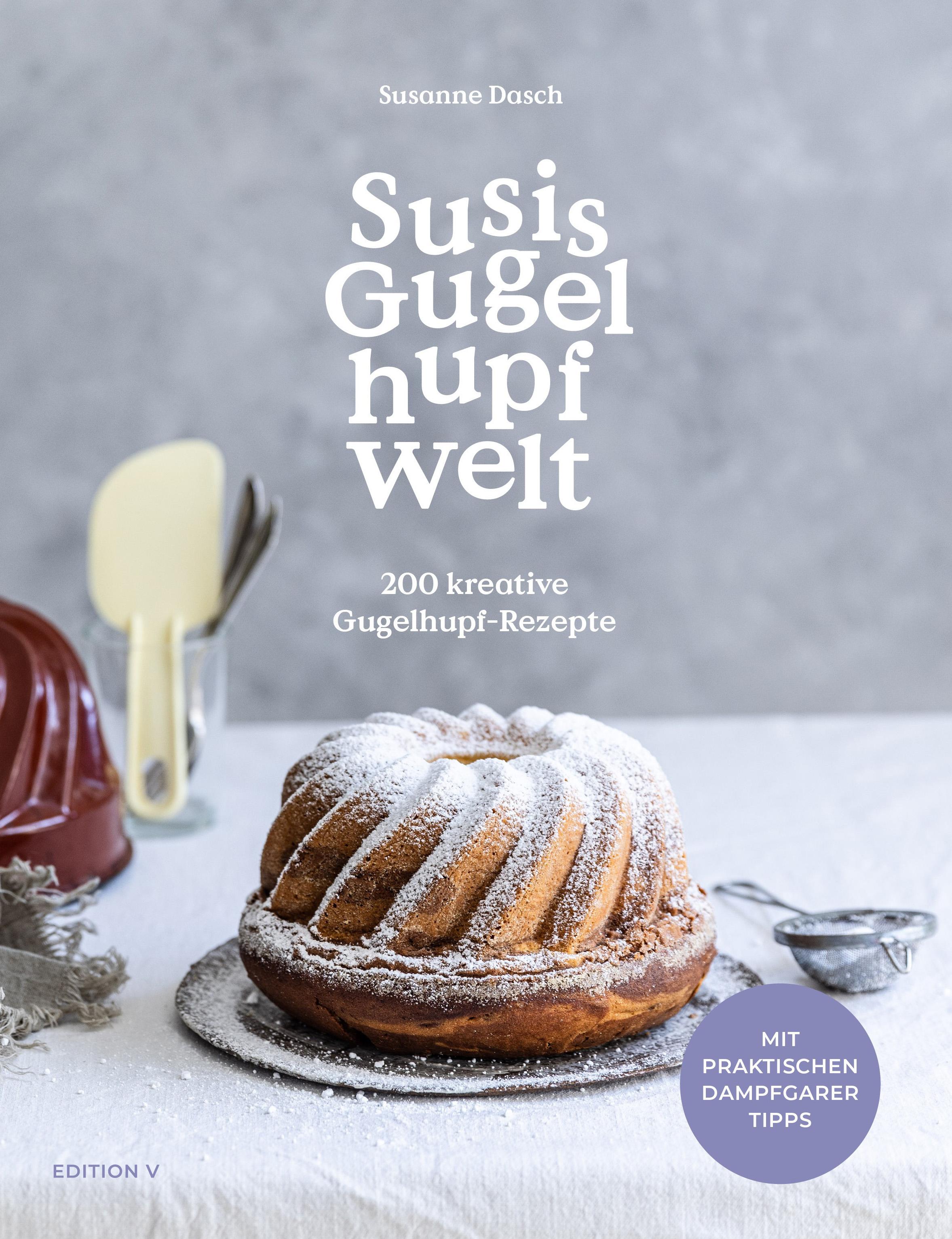 Vorderes Coverbild Susis Gugelhupfwelt. 200 kreative Gugelhupf-Rezepte