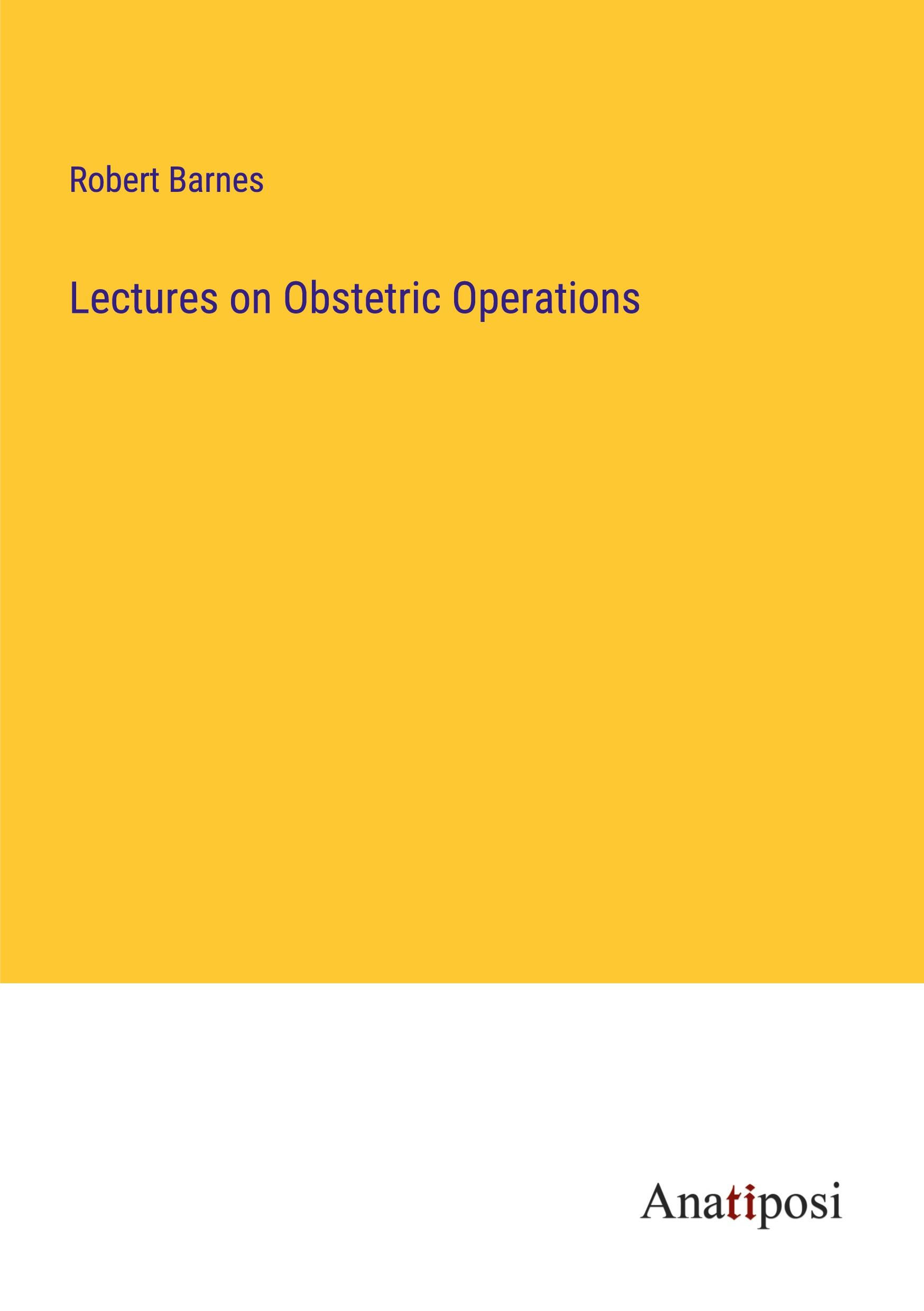 Vorderes Coverbild Lectures on Obstetric Operations