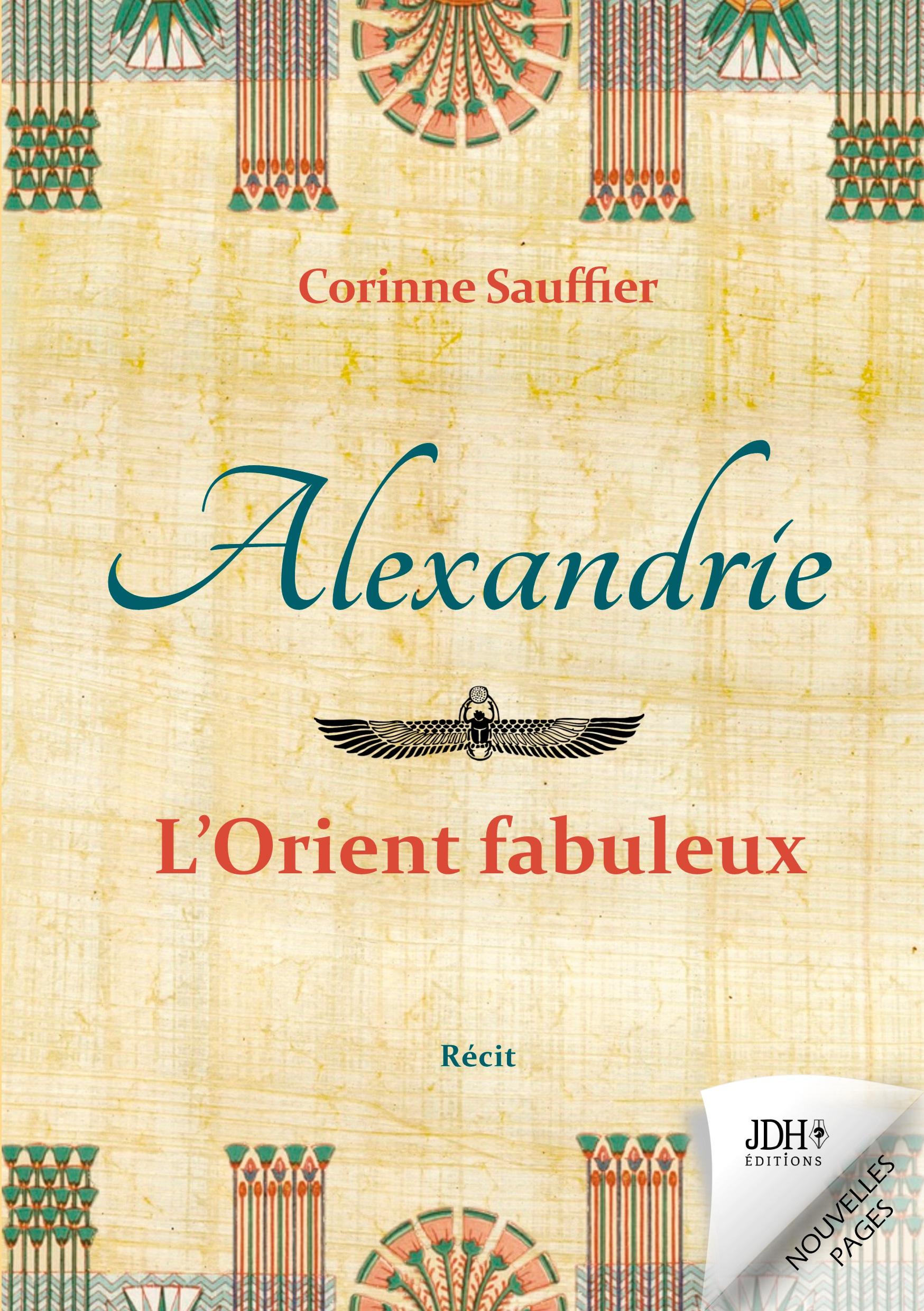 Vorderes Coverbild Alexandrie : l'Orient fabuleux
