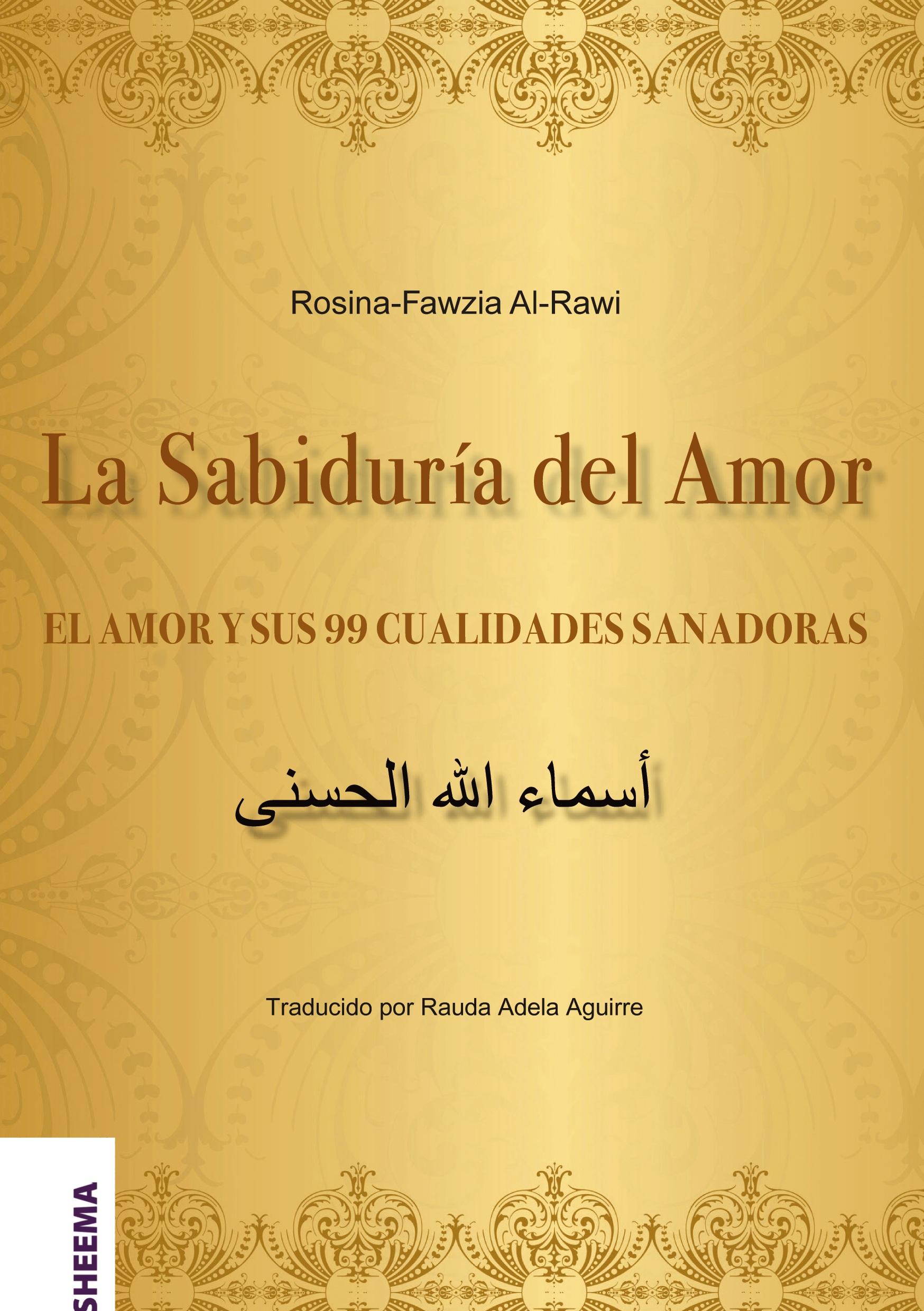 Vorderes Coverbild La Sabiduría del Amor - EL AMOR Y SUS 99 CUALIDADES SANADORAS