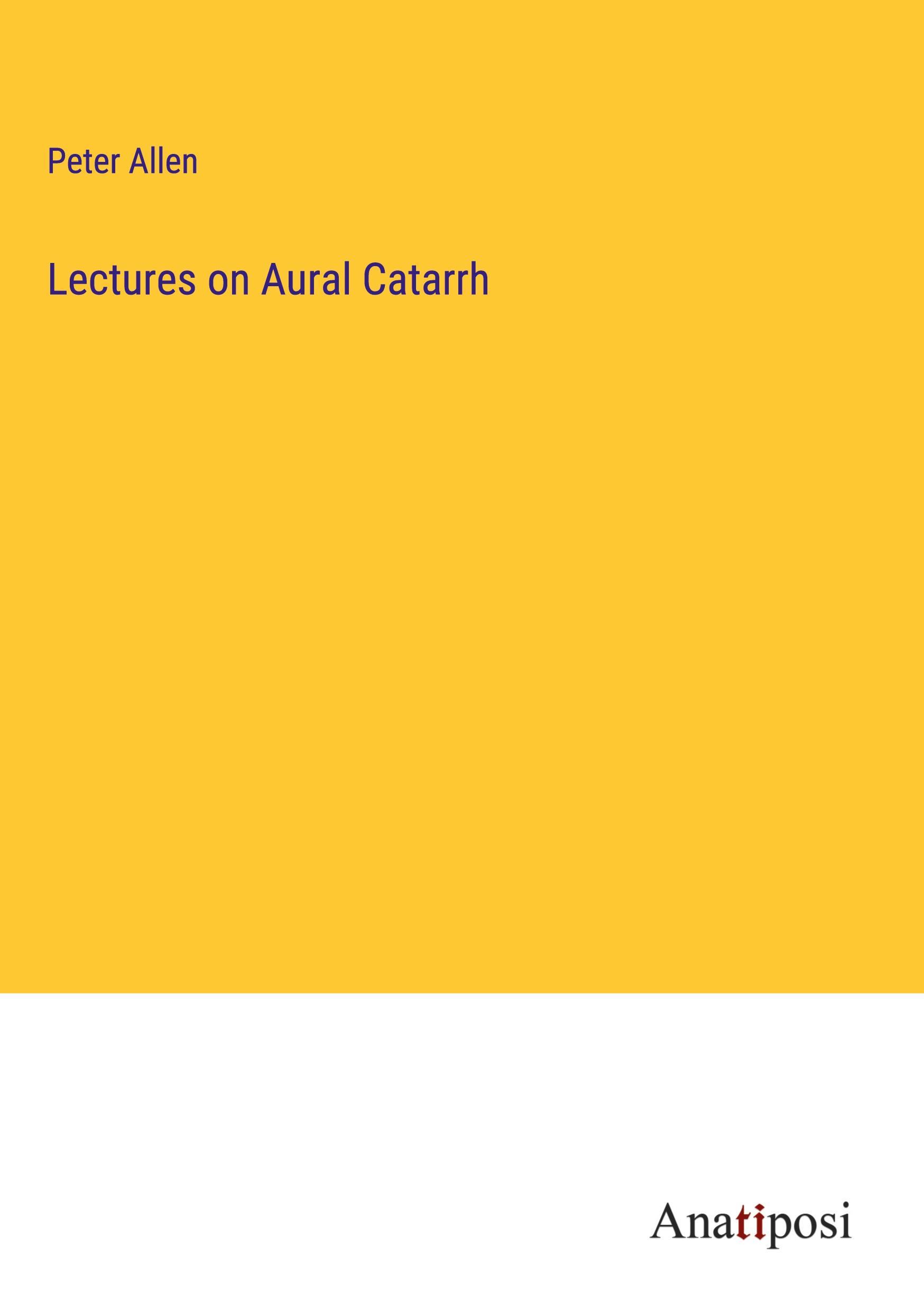 Vorderes Coverbild Lectures on Aural Catarrh