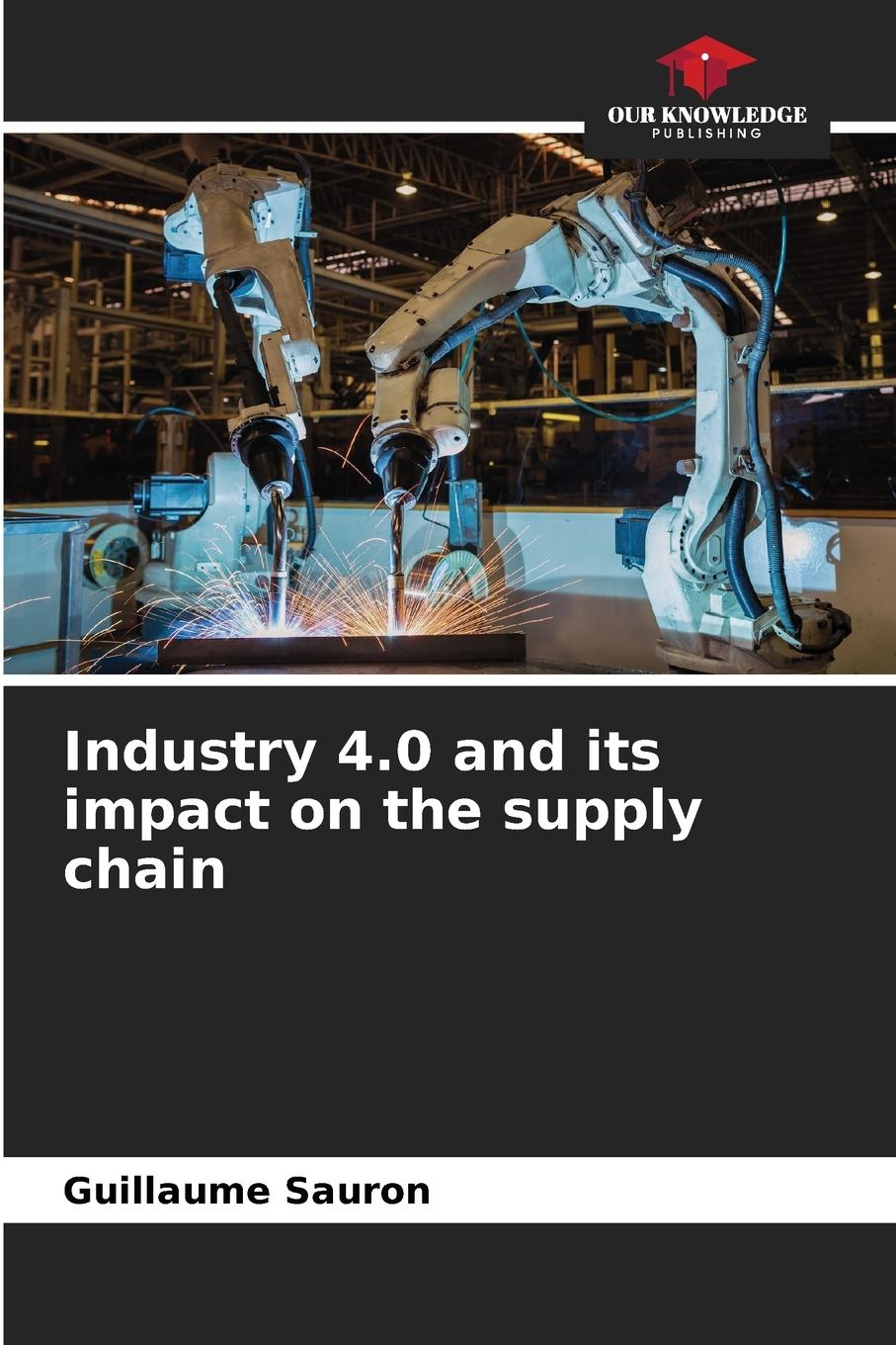 Vorderes Coverbild Industry 4.0 and its impact on the supply chain