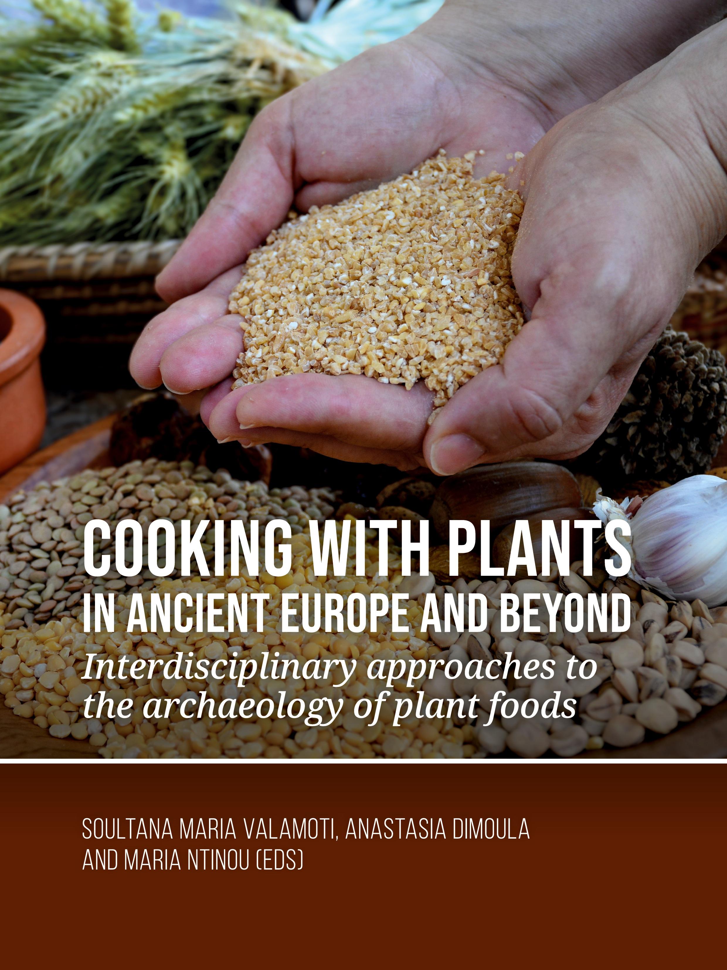 Vorderes Coverbild Cooking with plants in ancient Europe and beyond