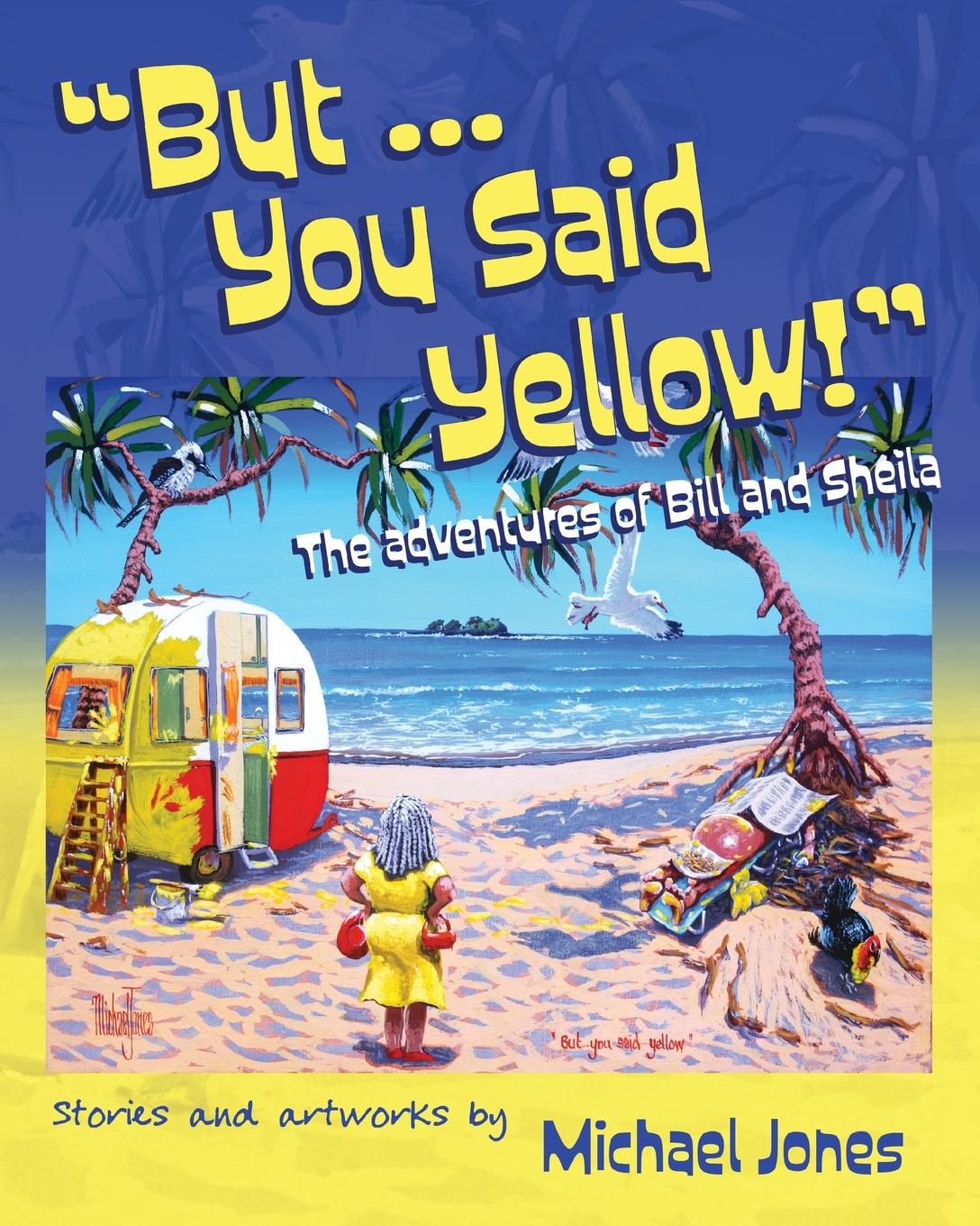 Vorderes Coverbild But ... You Said Yellow!
