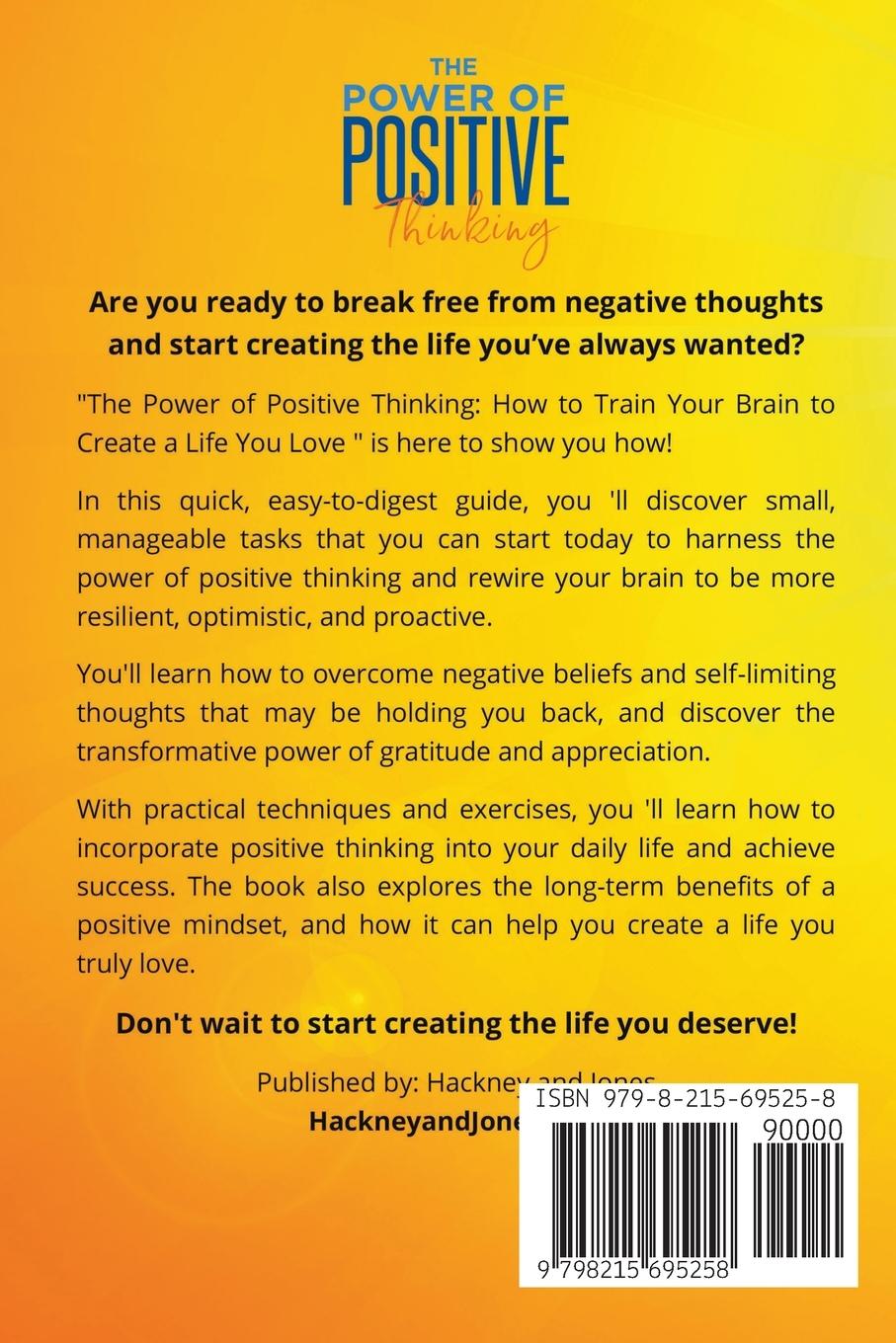 Rückseitencover The Power Of Positive Thinking - Train Your Brain To Create A Life You Love