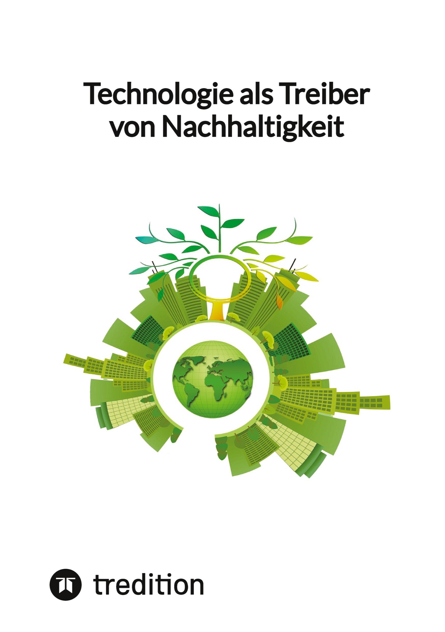 Vorderes Coverbild Technologie als Treiber von Nachhaltigkeit