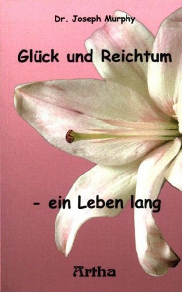 Vorderes Coverbild Glück und Reichtum - ein Leben lang