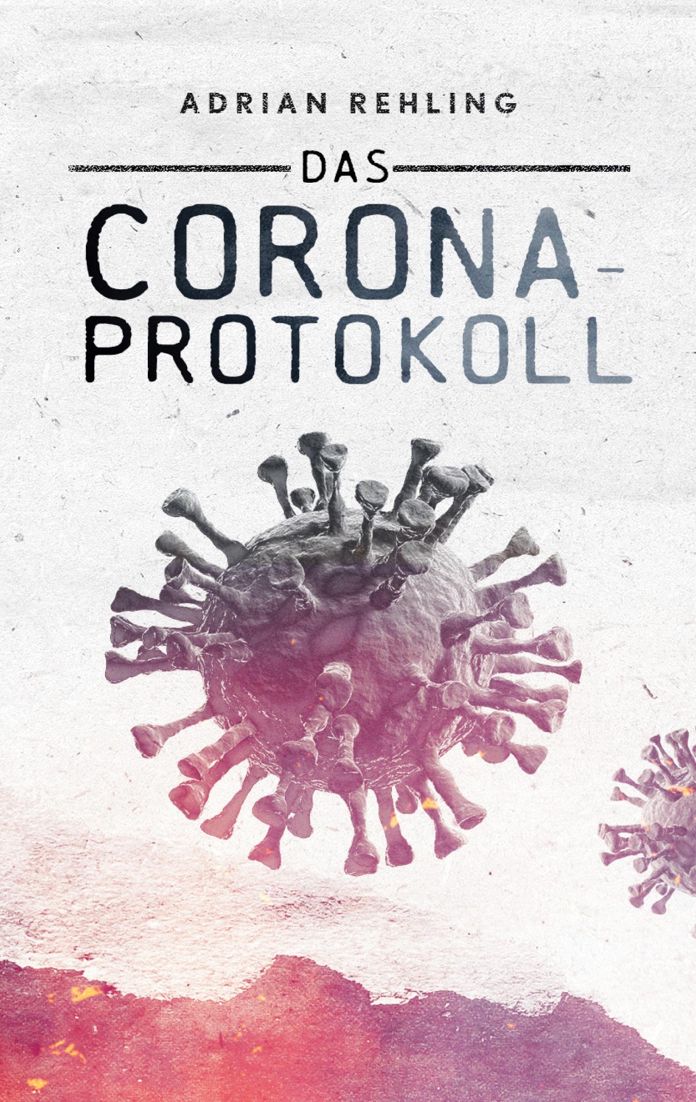 Vorderes Coverbild Das Corona-Protokoll