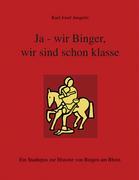 Vorderes Coverbild Ja - wir Binger, wir sind schon klasse