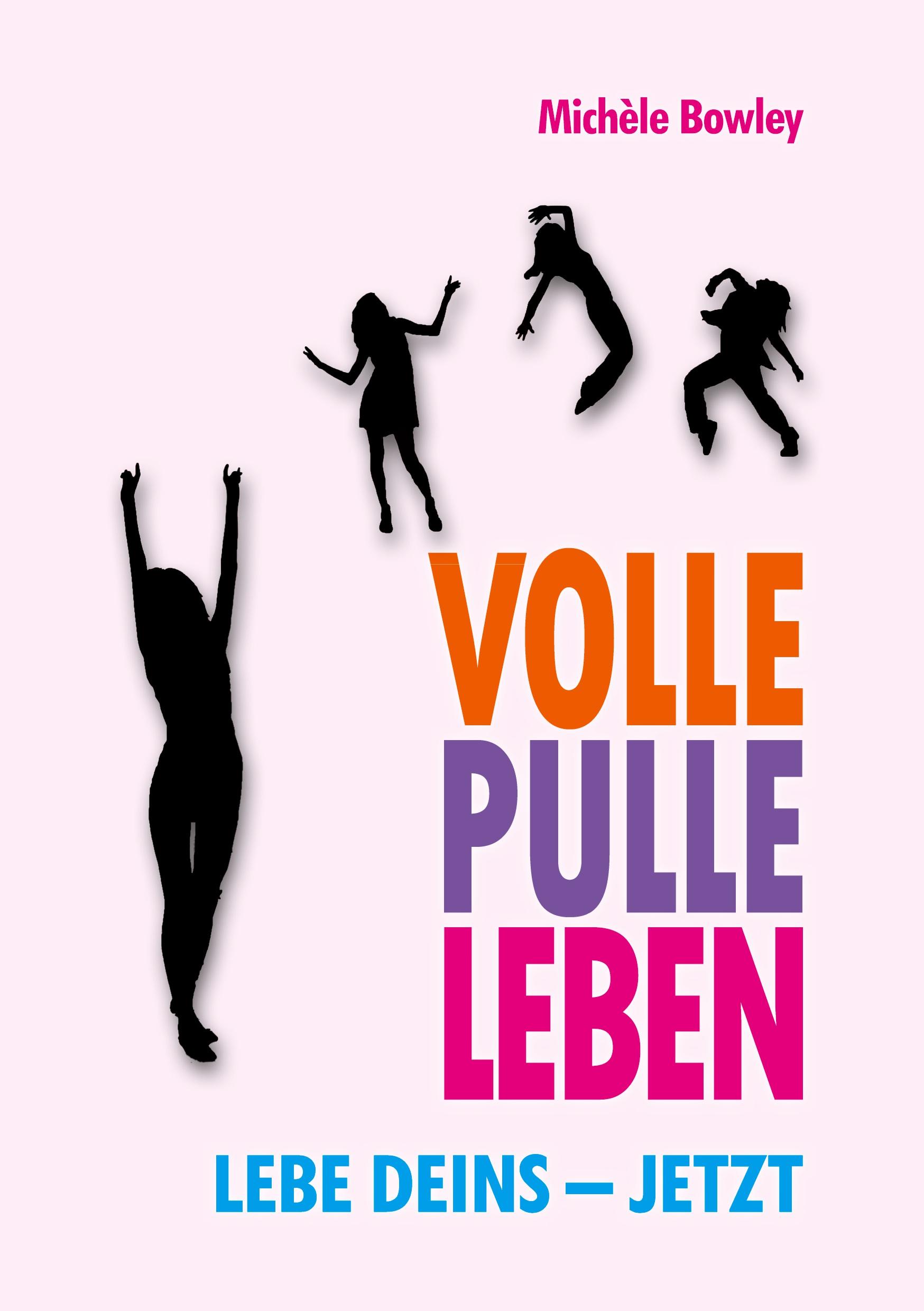 Vorderes Coverbild Volle Pulle Leben. Lebe deins - jetzt