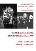 Vorderes Coverbild Claire Lacombe og den store revolution og Betty Nansen på Betty Nansen