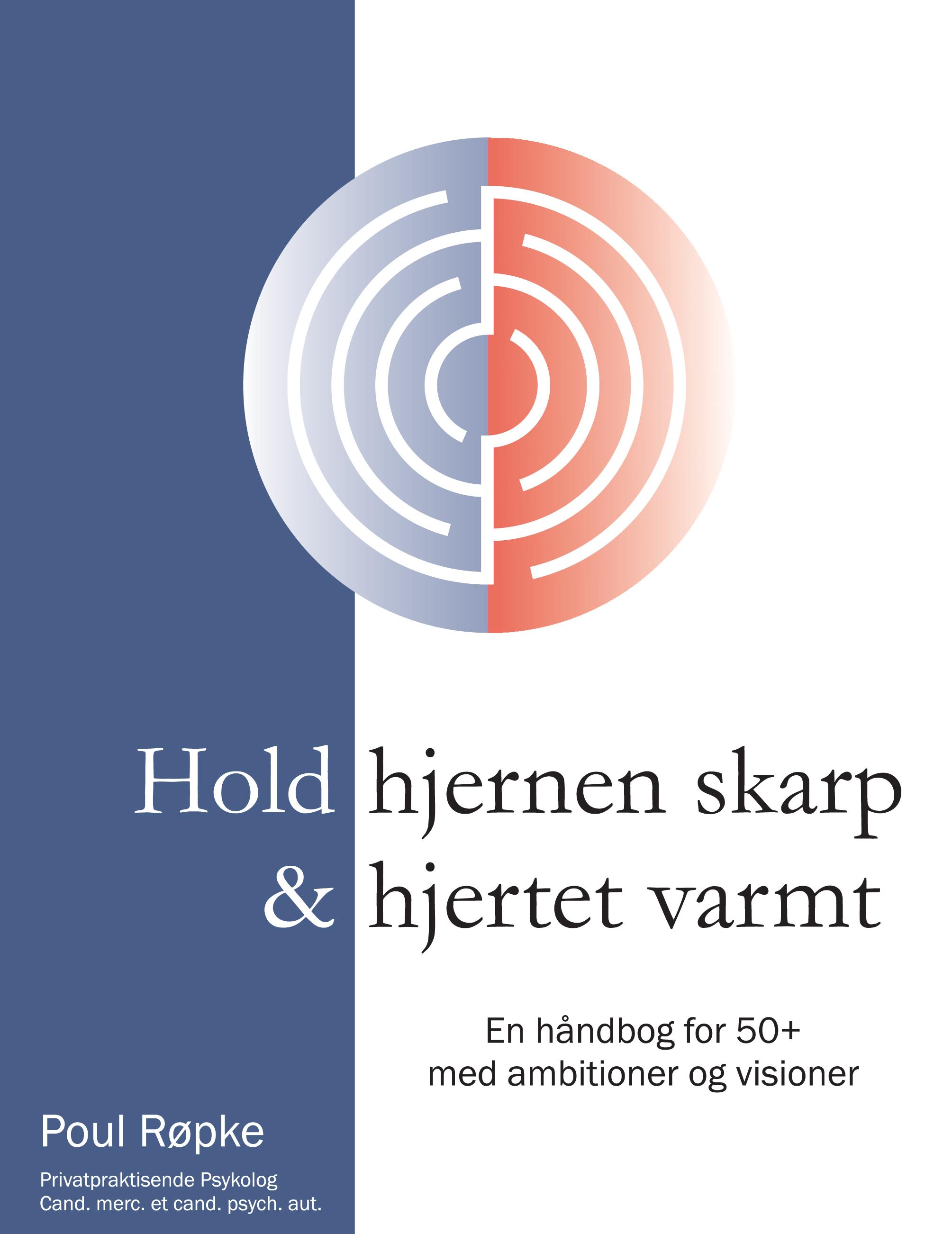 Vorderes Coverbild Hold hjernen skarp og hjertet varmt