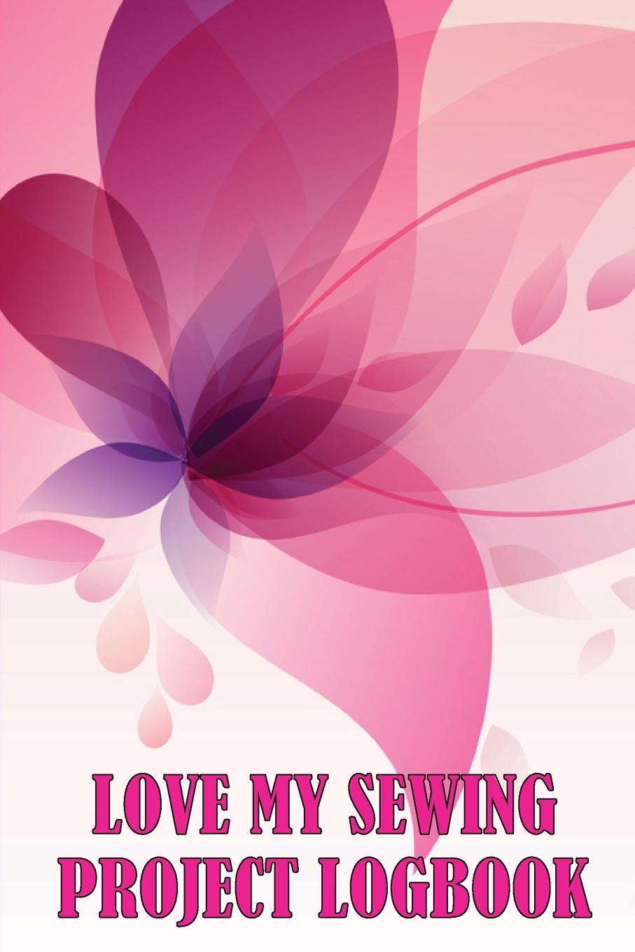 Vorderes Coverbild Love My Sewing Project Logbook