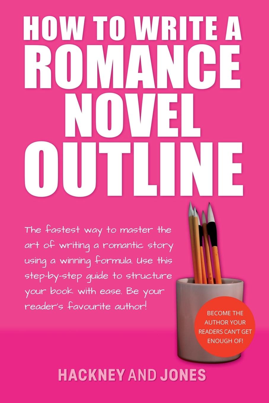Vorderes Coverbild How To Write A Romance Novel Outline