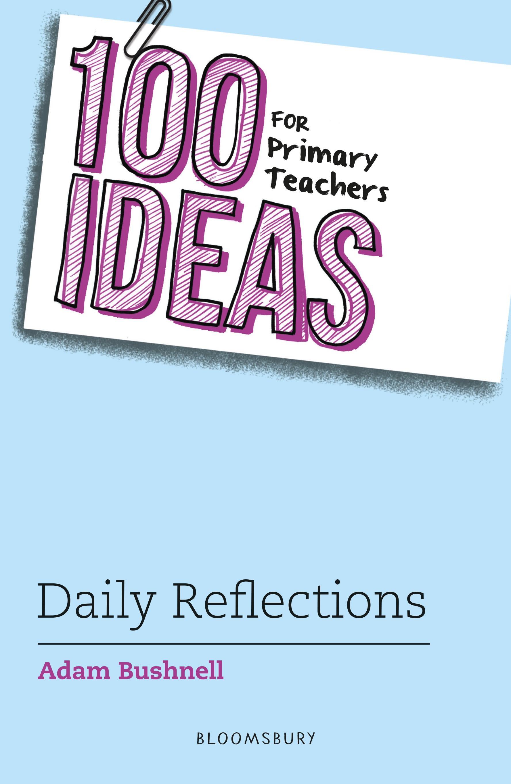 Vorderes Coverbild 100 Ideas for Primary Teachers: Daily Reflections