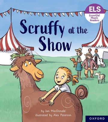 Vorderes Coverbild Essential Letters and Sounds: Essential Phonic Readers: Oxford Reading Level 5: Scruffy at the Show