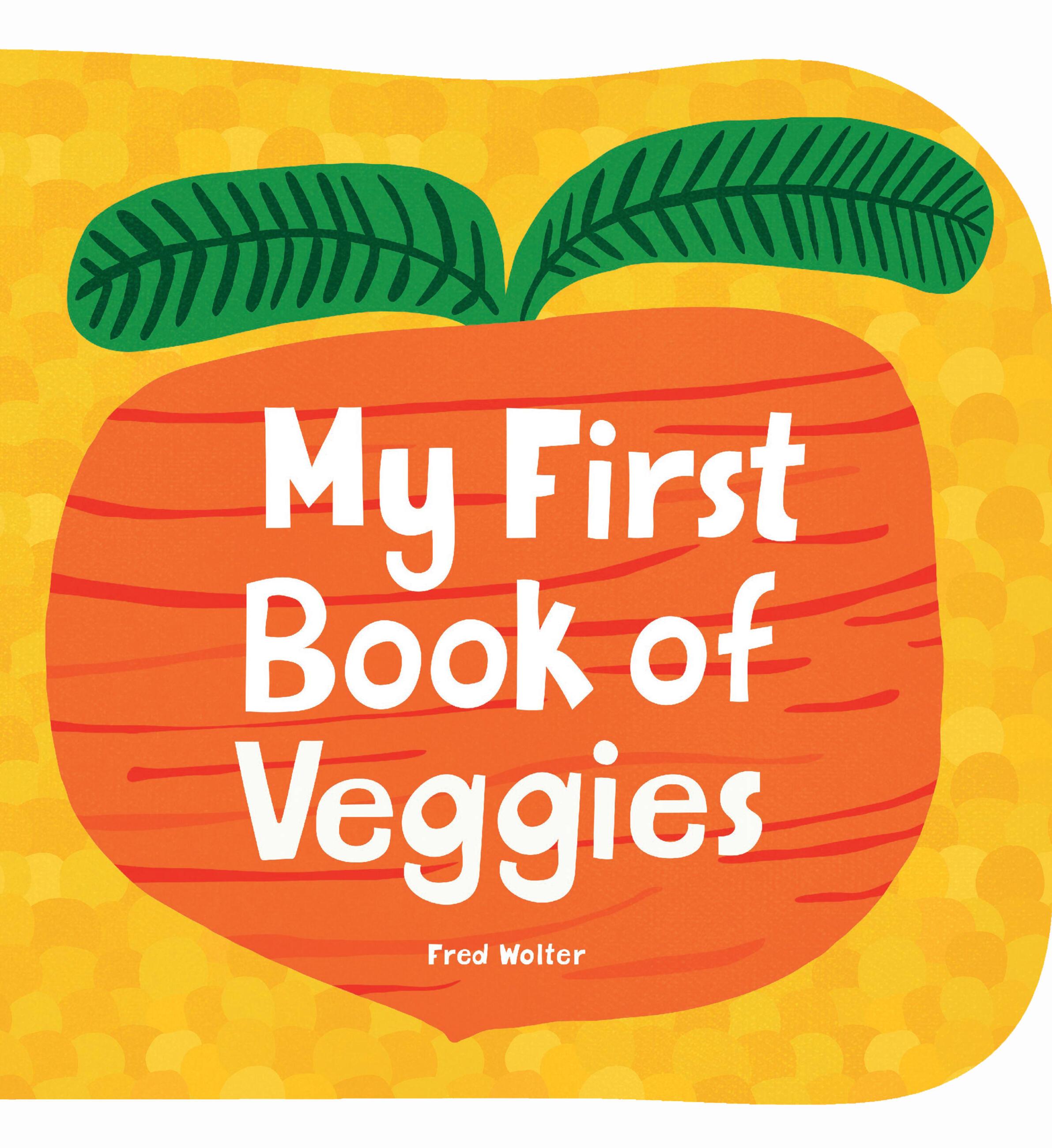 Vorderes Coverbild My First Book of Veggies