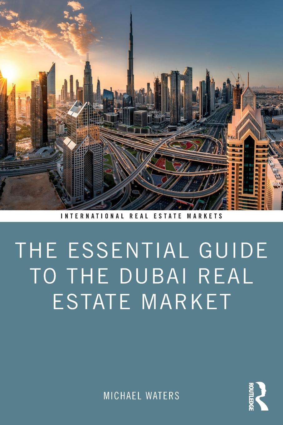 Vorderes Coverbild The Essential Guide to the Dubai Real Estate Market