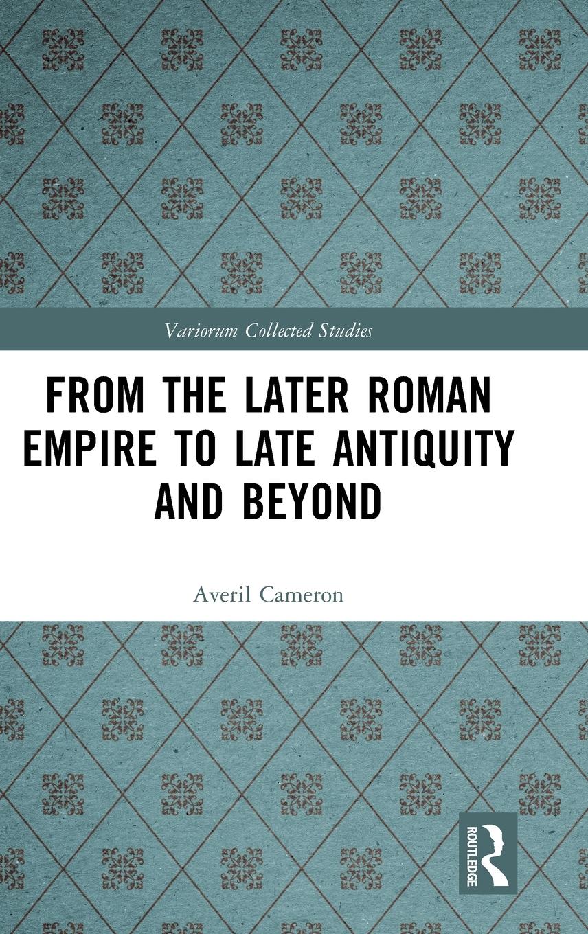 Vorderes Coverbild From the Later Roman Empire to Late Antiquity and Beyond