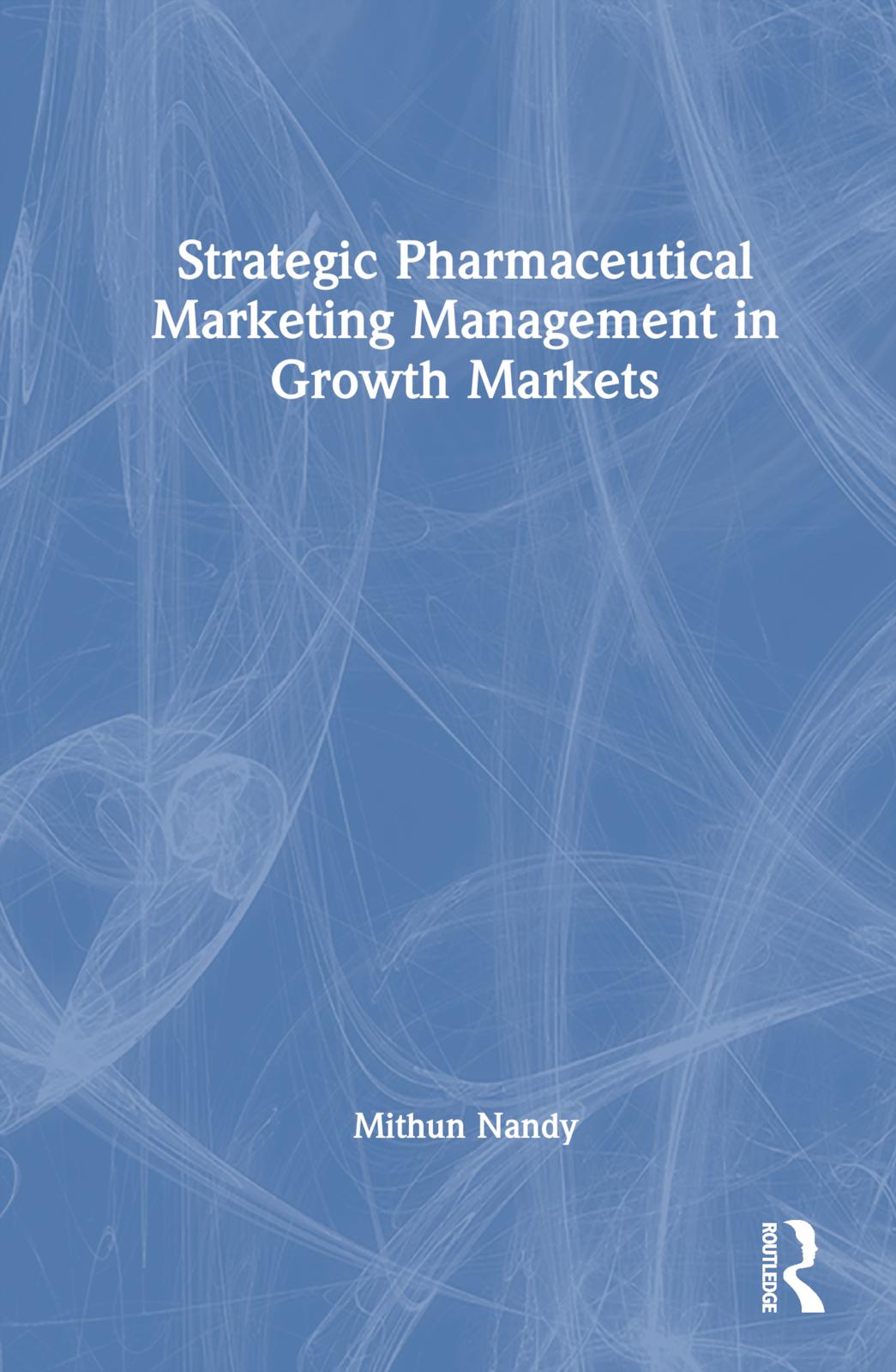 Vorderes Coverbild Strategic Pharmaceutical Marketing Management in Growth Markets