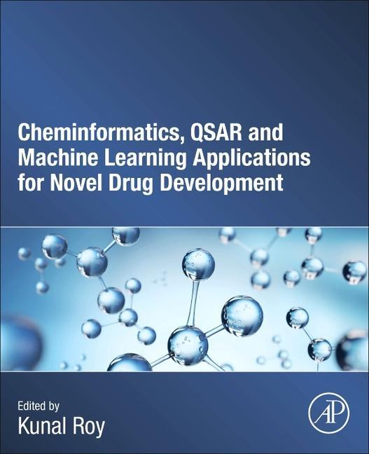 Vorderes Coverbild Cheminformatics, Qsar and Machine Learning Applications for Novel Drug Development