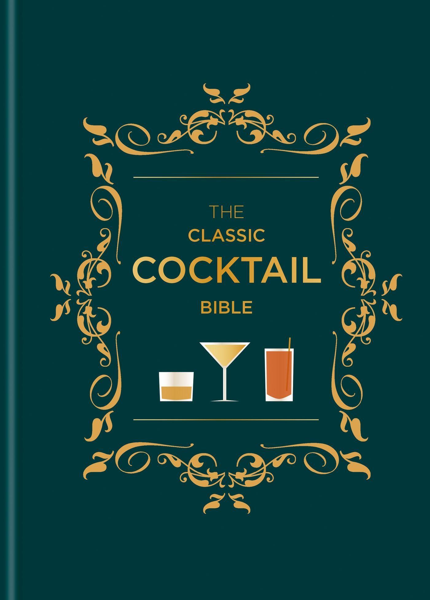Vorderes Coverbild The Classic Cocktail Bible