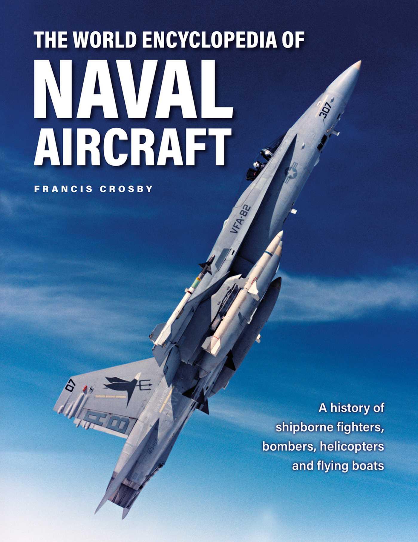 Vorderes Coverbild The World Encyclopedia of Naval Aircraft