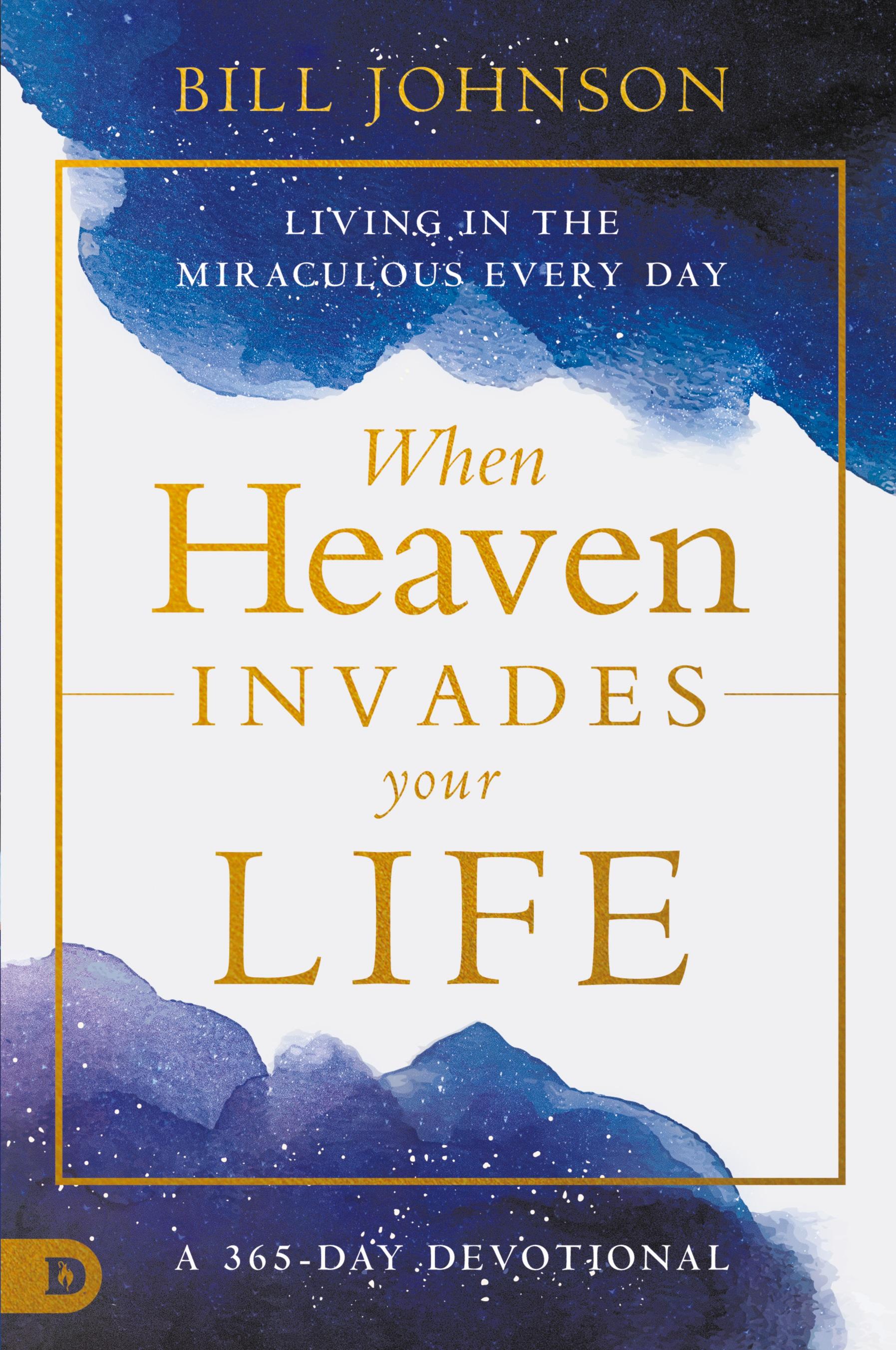 Vorderes Coverbild When Heaven Invades Your Life