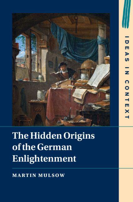 Vorderes Coverbild The Hidden Origins of the German Enlightenment