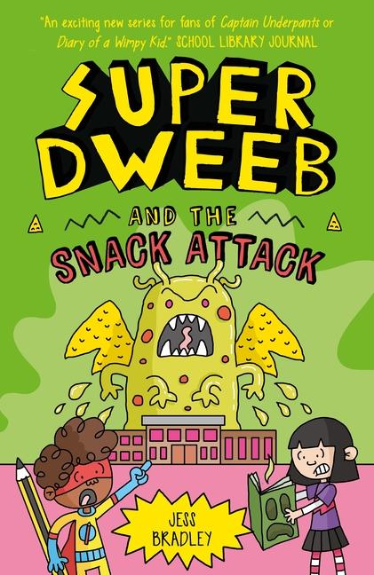 Vorderes Coverbild Super Dweeb and the Snack Attack