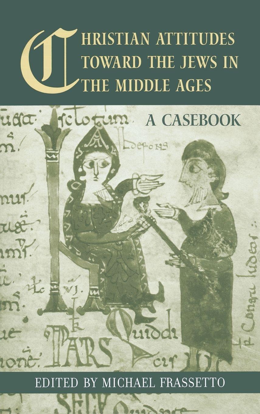 Vorderes Coverbild Christian Attitudes Toward the Jews in the Middle Ages